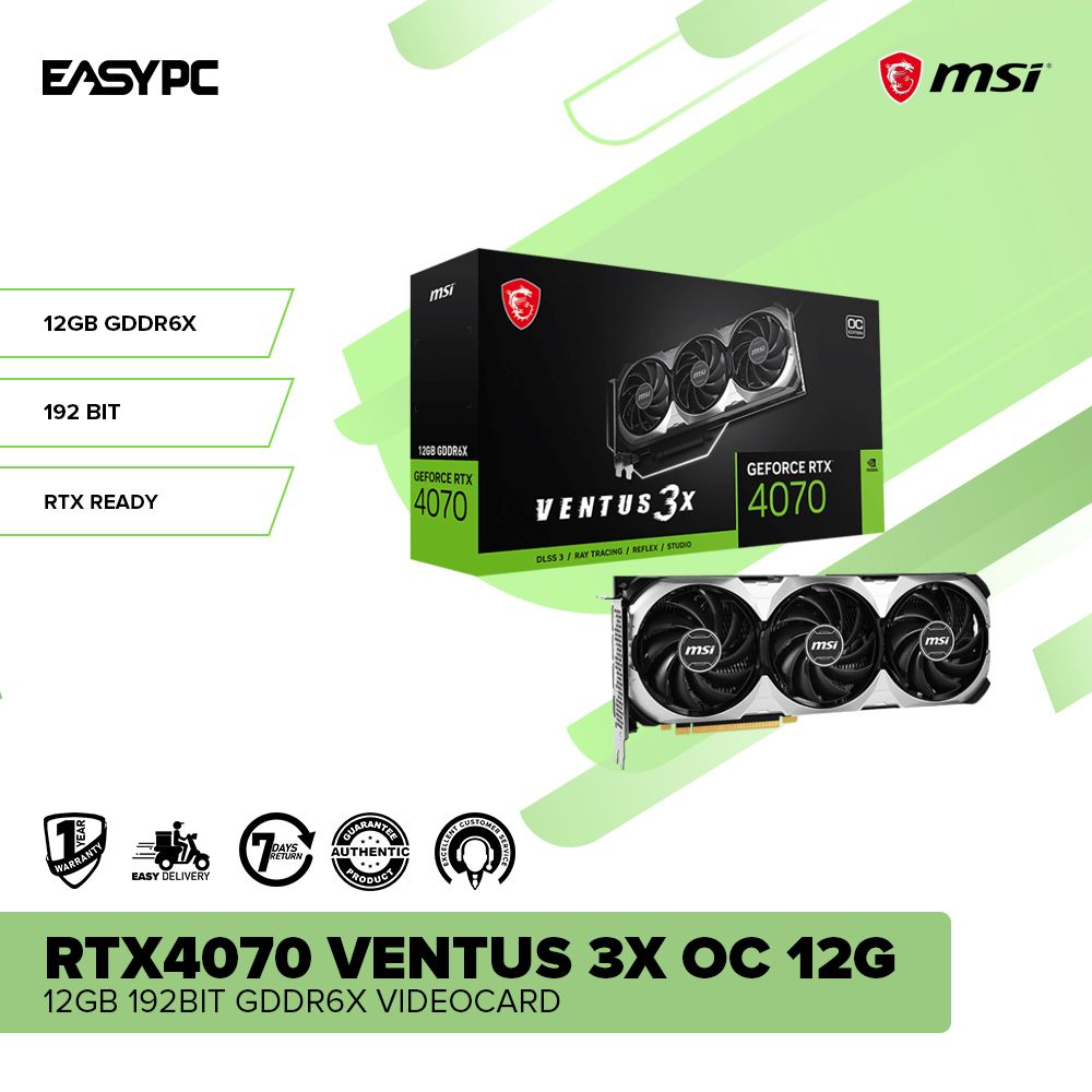 MSI RTX 4070 Ventus 3x OC 12G 12GB 192-bit GDDR6x Graphics – EasyPC